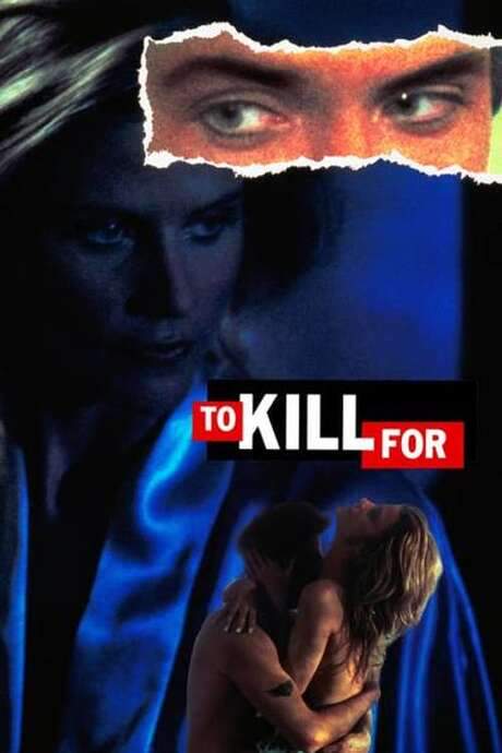 To Kill For